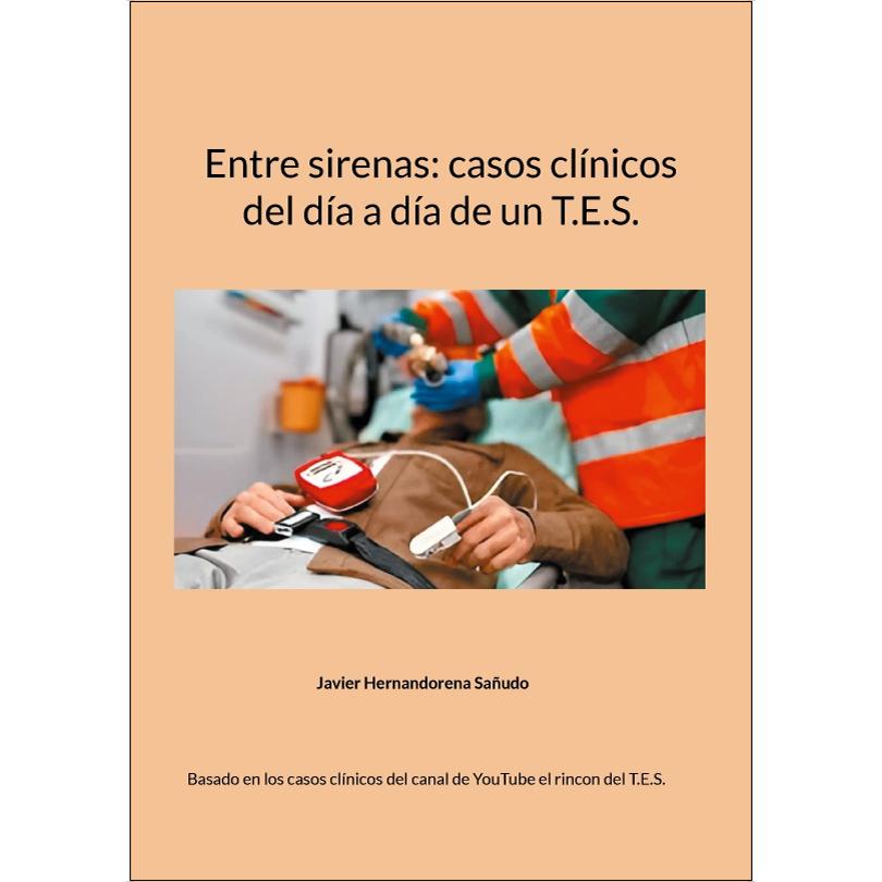 Imagem 0 de Entre sirenas: casos clínicos del día a día de un T.E.S.