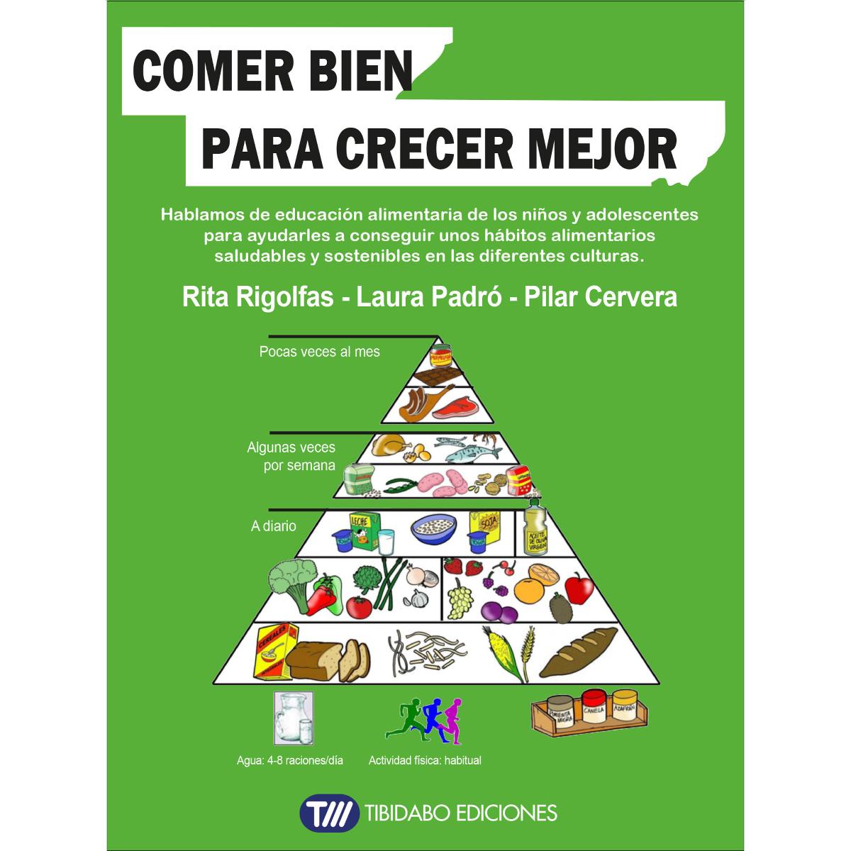 Comer bien para crecer mejor (Capa mole) 1