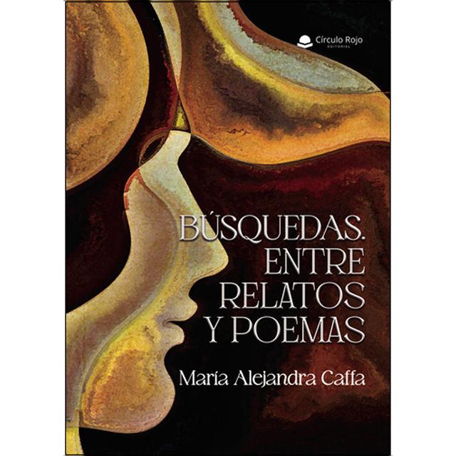 Búsquedas.Entre relatos y poemas 1