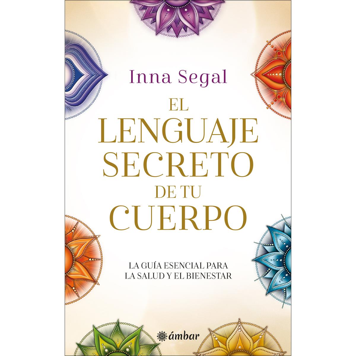 Imagem 0 de El lenguaje secreto de tu cuerpo: La guía esencial para la salud y el bienestar (Capa mole com abas)