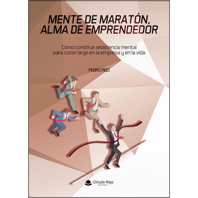 Mente de maratón, alma de emprendedor 1