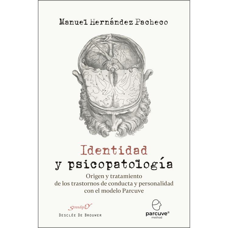 Imagem 0 de Identidad y psicopatología. Origen y tratamiento de los trastornos de conducta y personalidad con el modelo Parcuve (Capa mole)