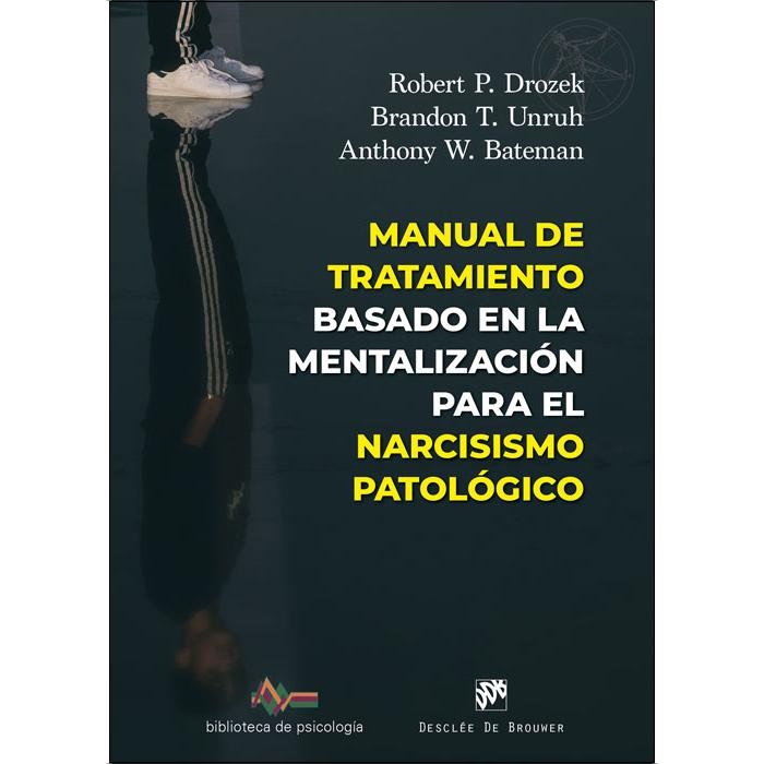 Manual de tratamiento basado en la mentalización para el narcisismo patológico (Capa mole) 1