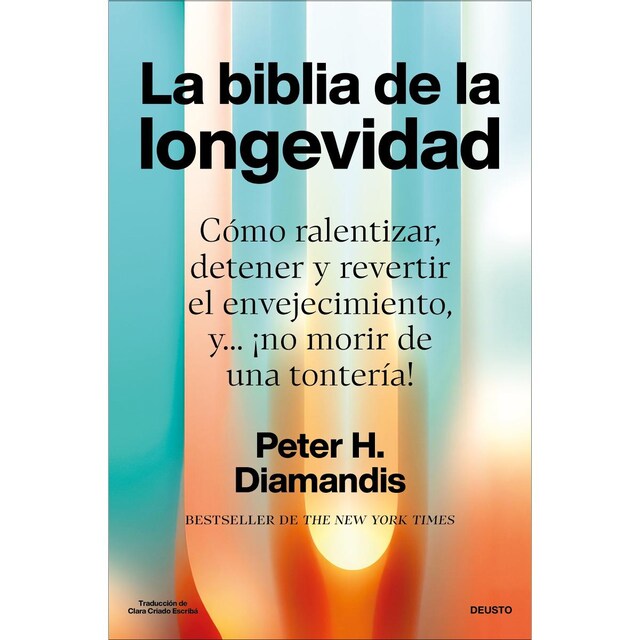Imagem 0 de La biblia de la longevidad: Cómo ralentizar, detener y revertir el envejecimiento, y... ¡no morir de una tontería! (Capa mole com abas)