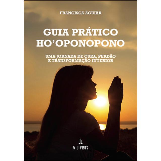 Guia prático ho oponopono 1