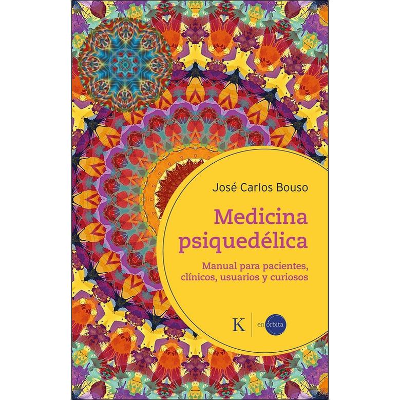 Medicina psiquedélica: Manual para pacientes, clínicos, usuarios y curiosos (Capa mole com abas) 1