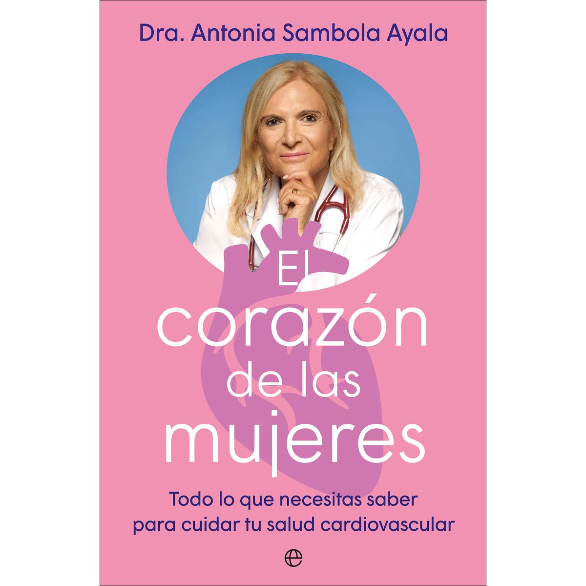 Imagem 0 de El corazón de las mujeres: Todo lo que necesitas saber para cuidar tu salud cardiovascular (Capa mole com abas)