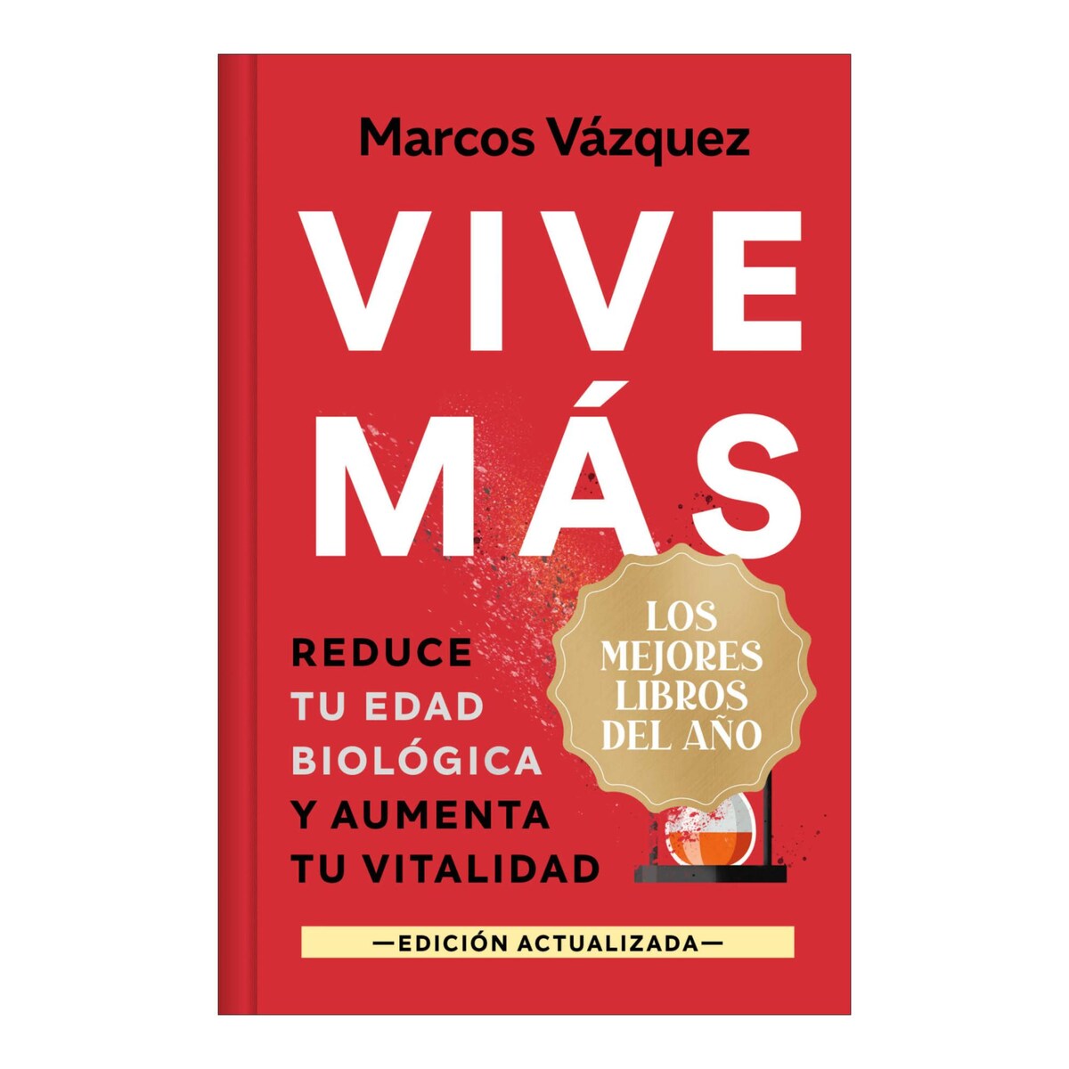 Vive más (edición limitada · Navidad Grandes Éxitos): Reduce tu edad biológica y aumenta tu vitalidad (Bolso) (Capa dura) 2