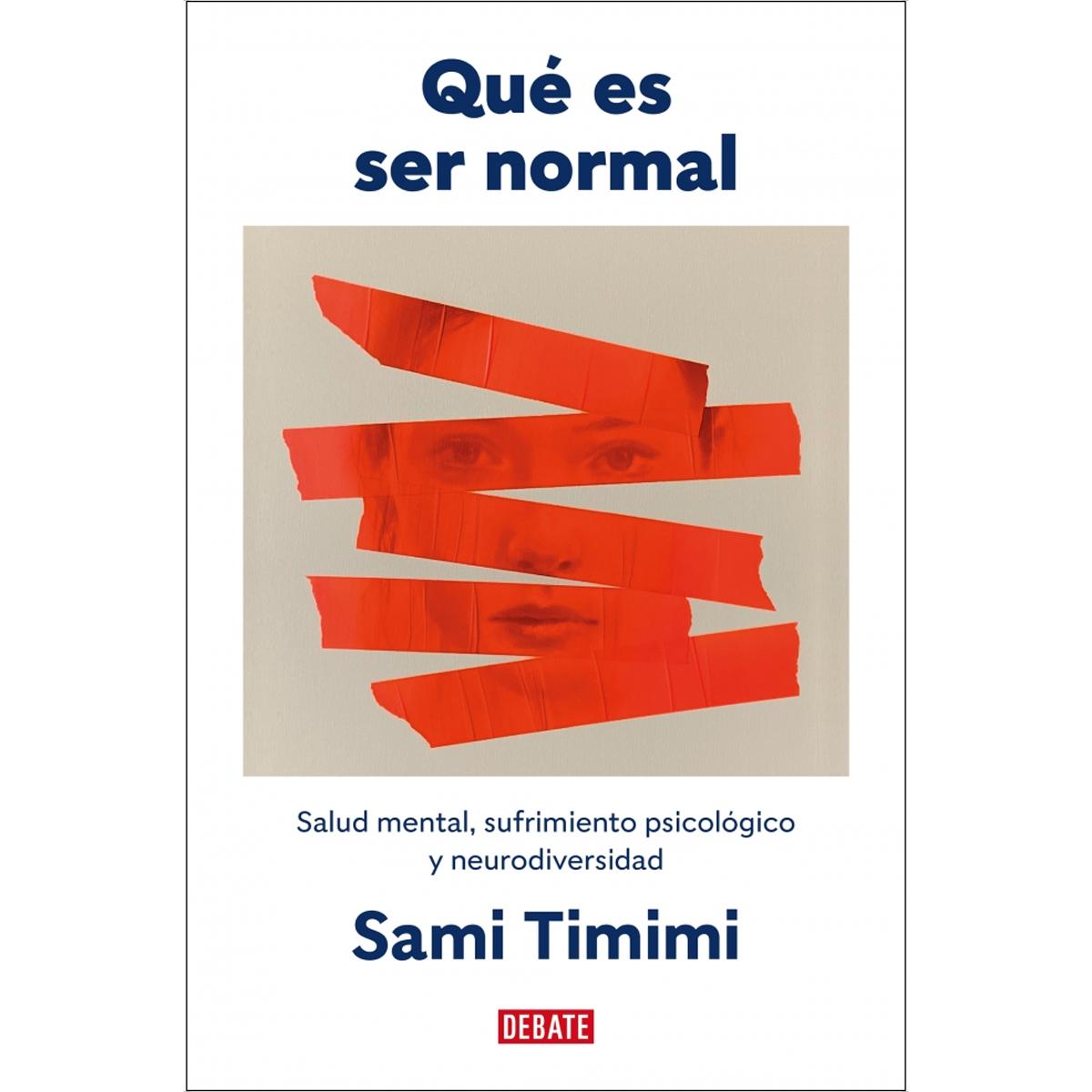 Imagem 0 de Qué es ser normal: Salud mental, sufrimiento psicológico y neurodiversidad (Capa mole)