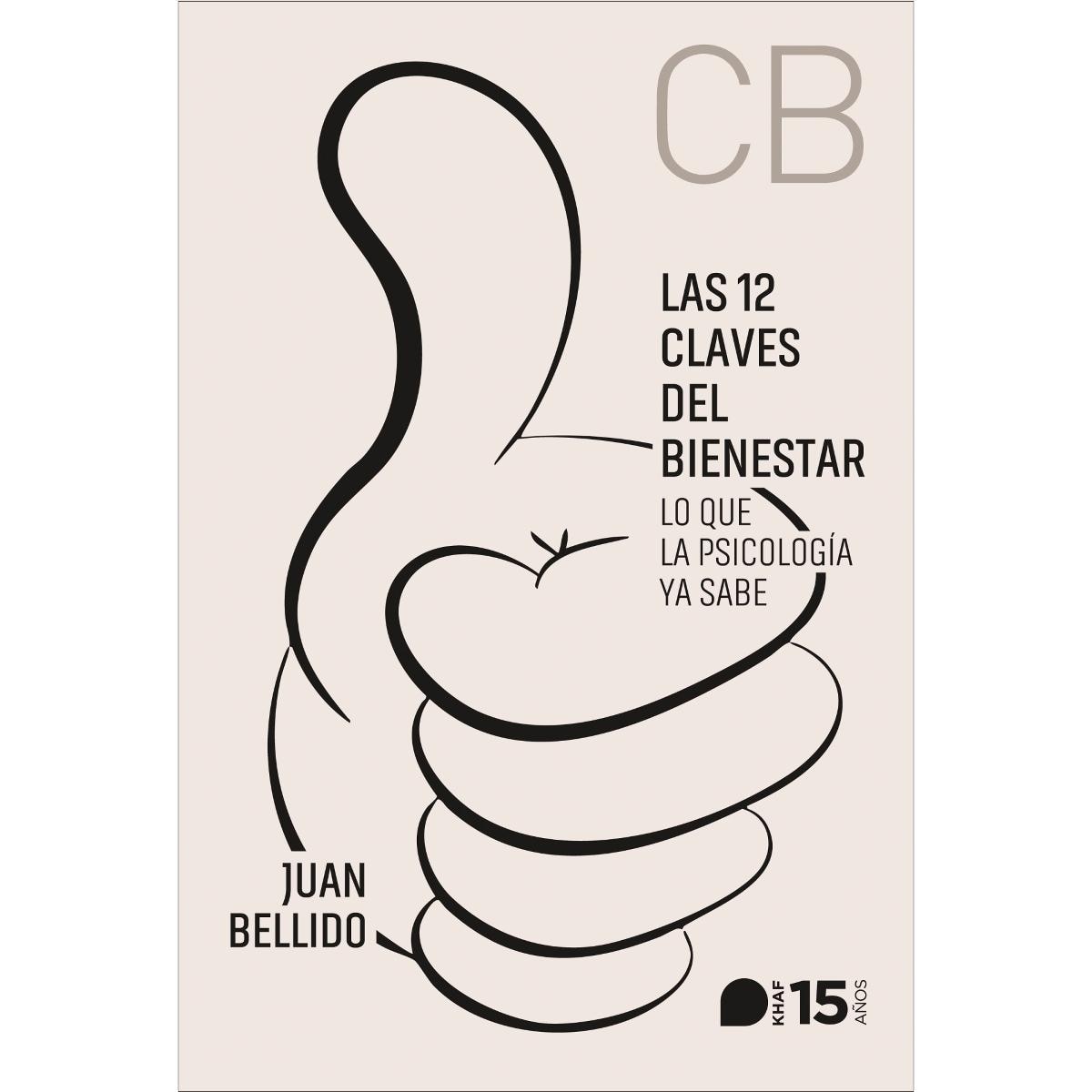 Las 12 claves del bienestar: Lo que la Psicología ya sabe 1