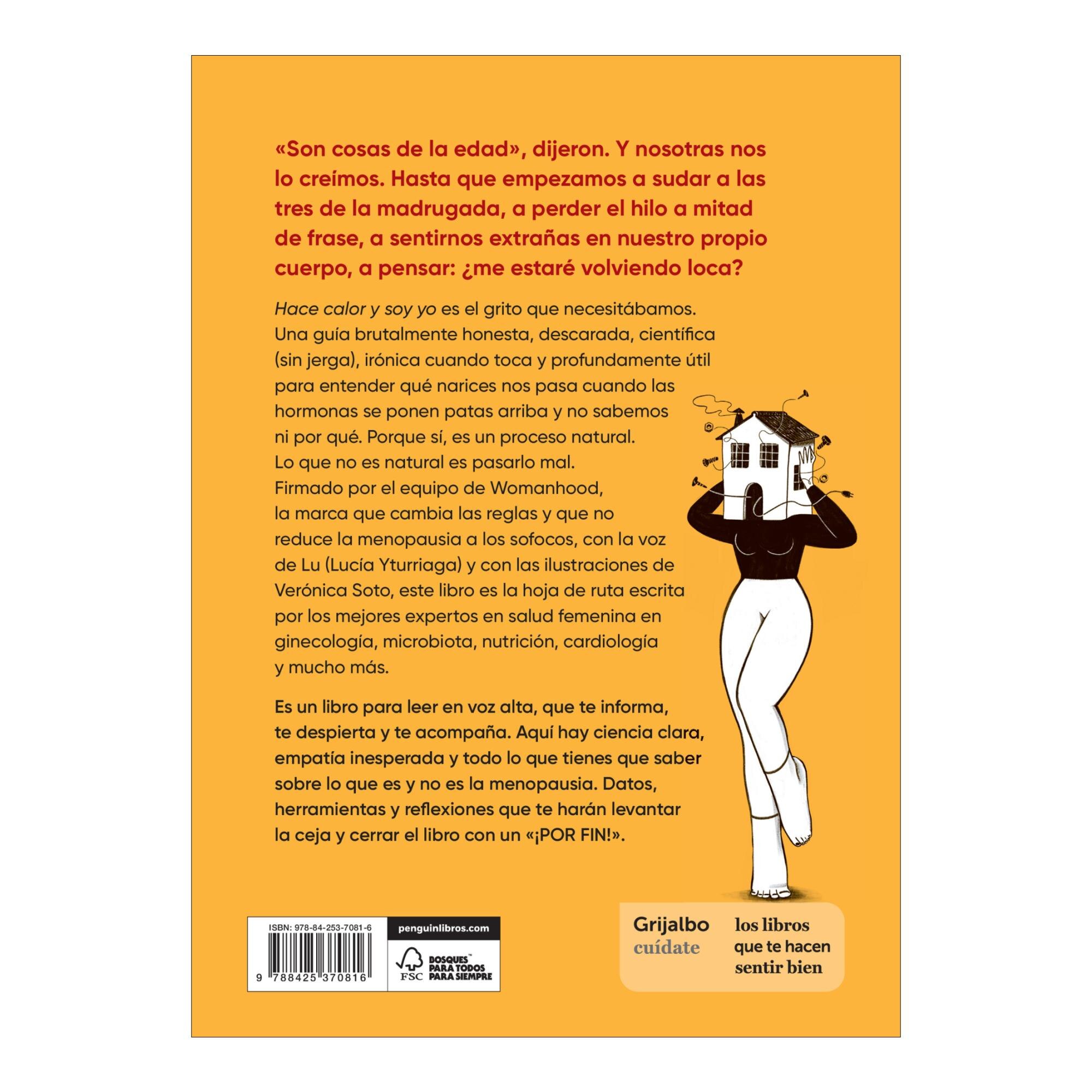 Hace calor y soy yo: La guía más real y descarada de la menopausia (y la peri)  (Tapa blanda) 2