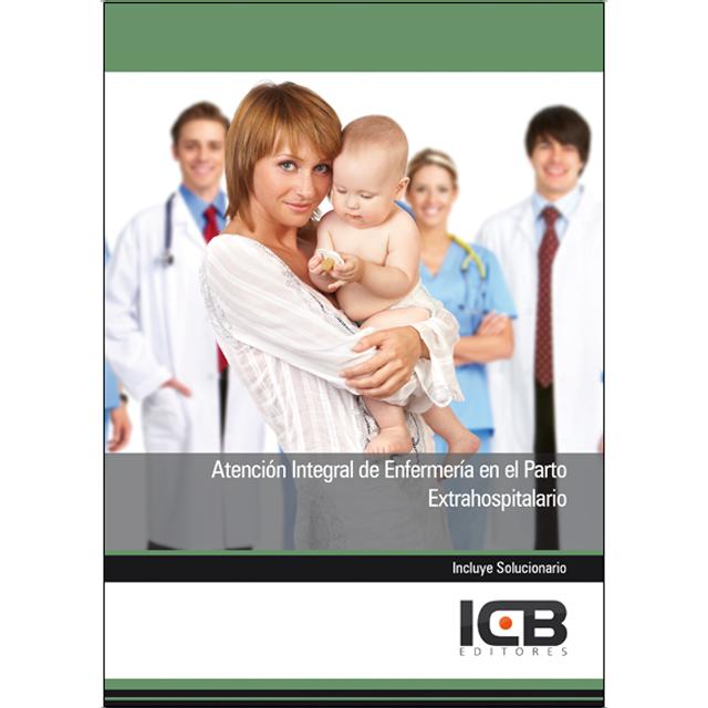 Atención Integral de Enfermería en el Parto Extrahospitalario (Capa mole) 1