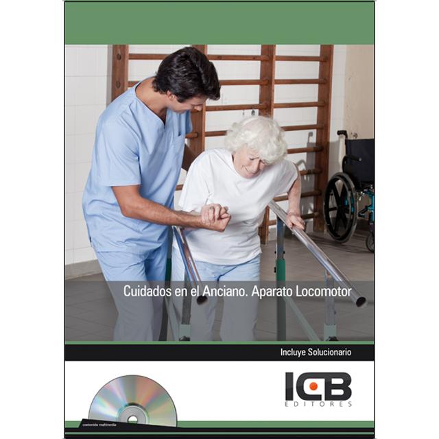 Cuidados en el Anciano. Aparato Locomotor - Incluye Contenido Multimedia (Capa mole) 1