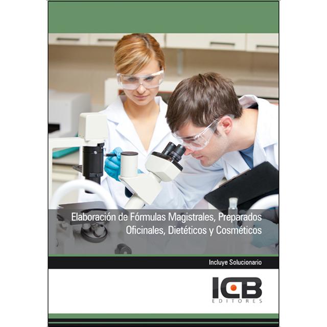 Elaboración de Fórmulas Magistrales, Preparados Oficinales, Dietéticos y Cosméticos (Capa mole) 1