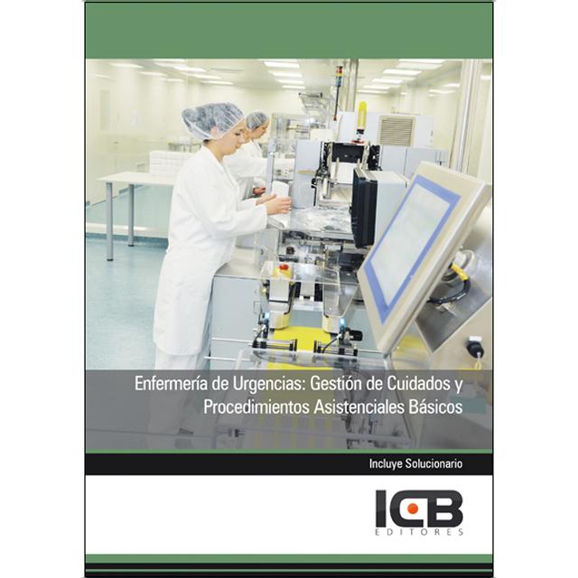 Enfermería de Urgencias: Gestión de Cuidados y Procedimientos Asistenciales Básicos (Capa mole) 1