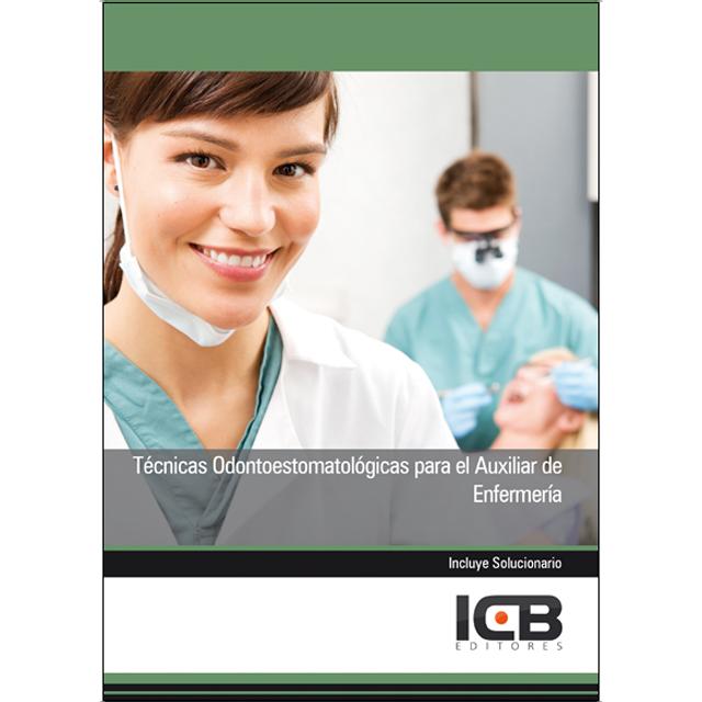 Técnicas Odontoestomatológicas para el Auxiliar de Enfermería (Capa mole) 1