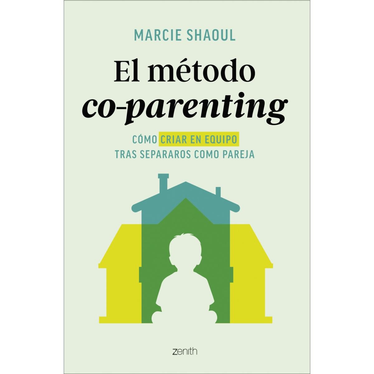 Imagem 0 de El método co-parenting: Cómo criar en equipo tras separaros como pareja (Capa mole com abas)