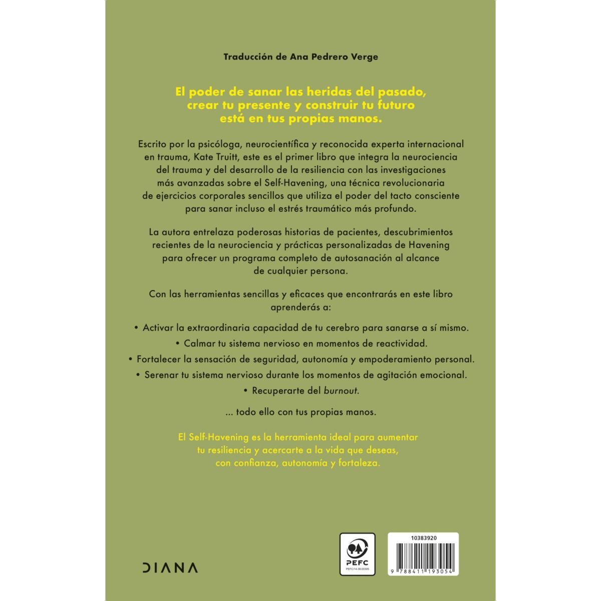 El poder sanador del Self-Havening: Cómo utilizar el tacto consciente para reentrenar tu cerebro, regular tus emociones y sanar  (Capa mole com abas) 2