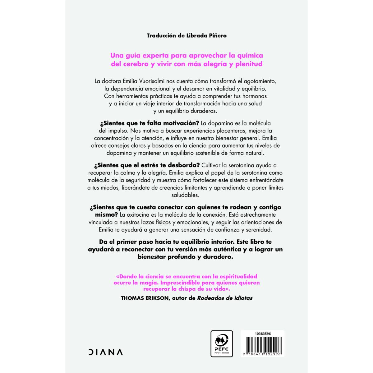 Tu química secreta: Serotonina, oxitocina y dopamina: cómo activar tus hormonas del bienestar y transformar tu vida desde dentro (Capa mole com abas) 2