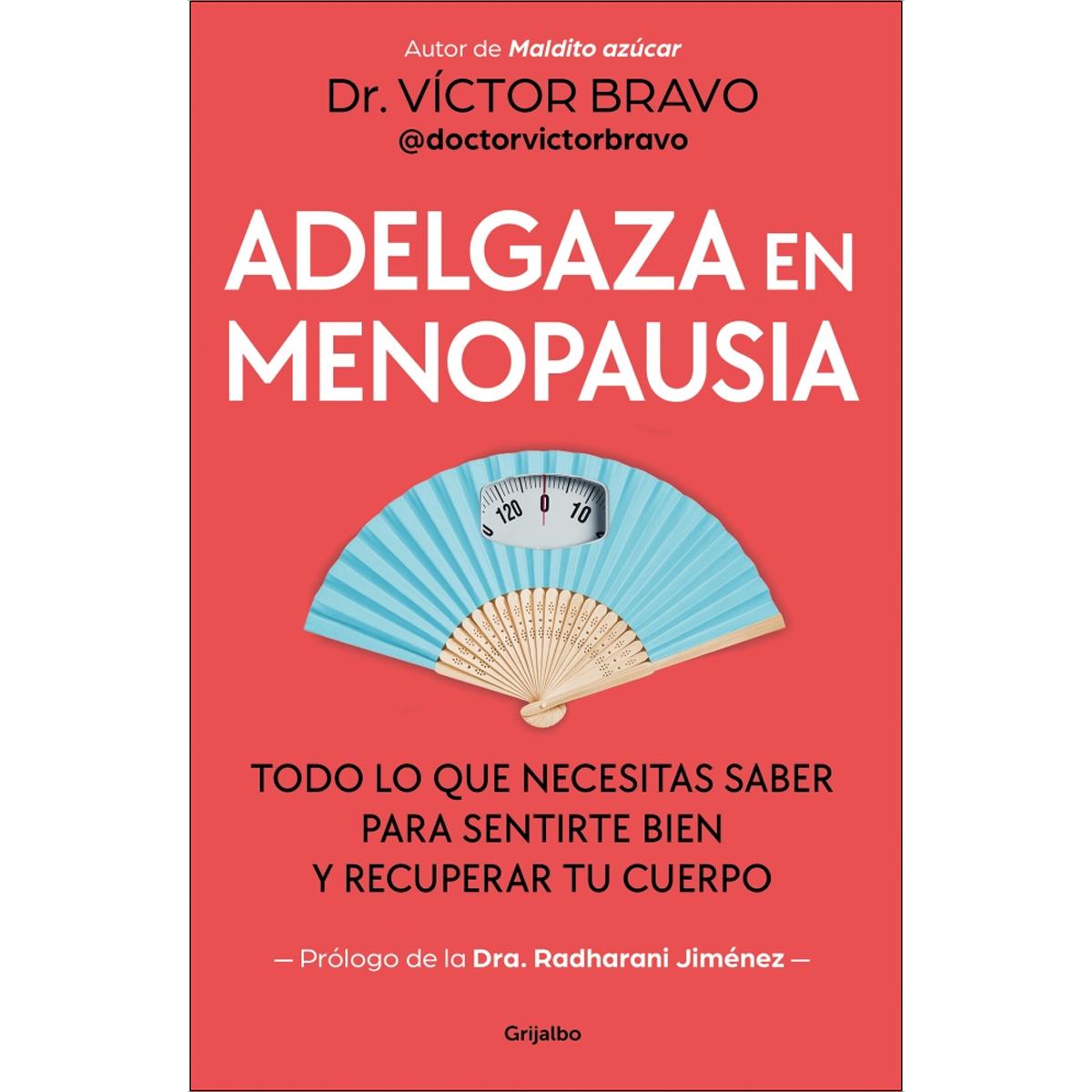 Adelgaza en menopausia: Todo lo que necesitas saber para sentirte bien y recuperar tu cuerpo (Capa mole) 1
