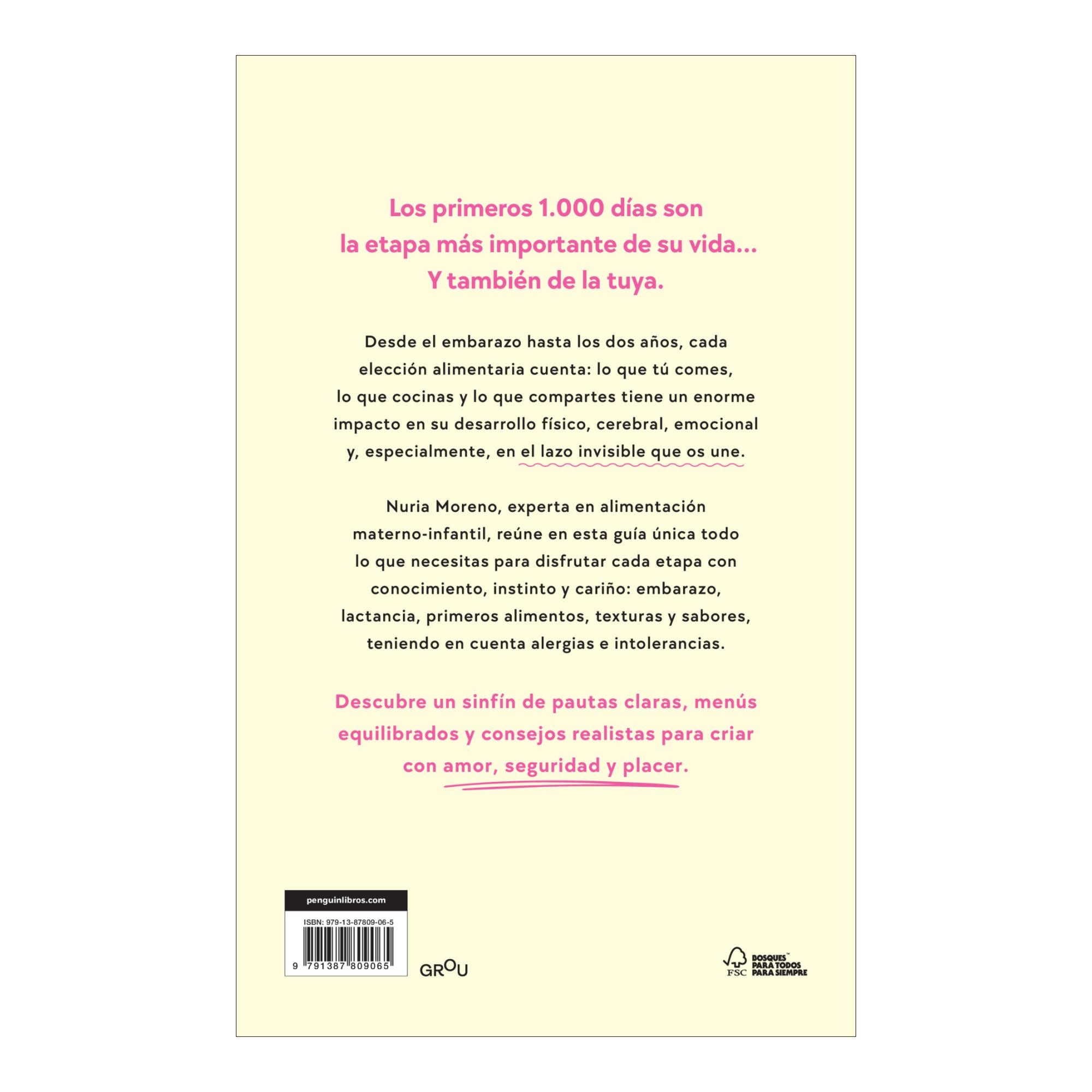 Nuestros primeros 1.000 días: Todo lo que debes saber sobre tu alimentación y la de tu bebé desde el embarazo hasta los 2 años (Capa mole) 2