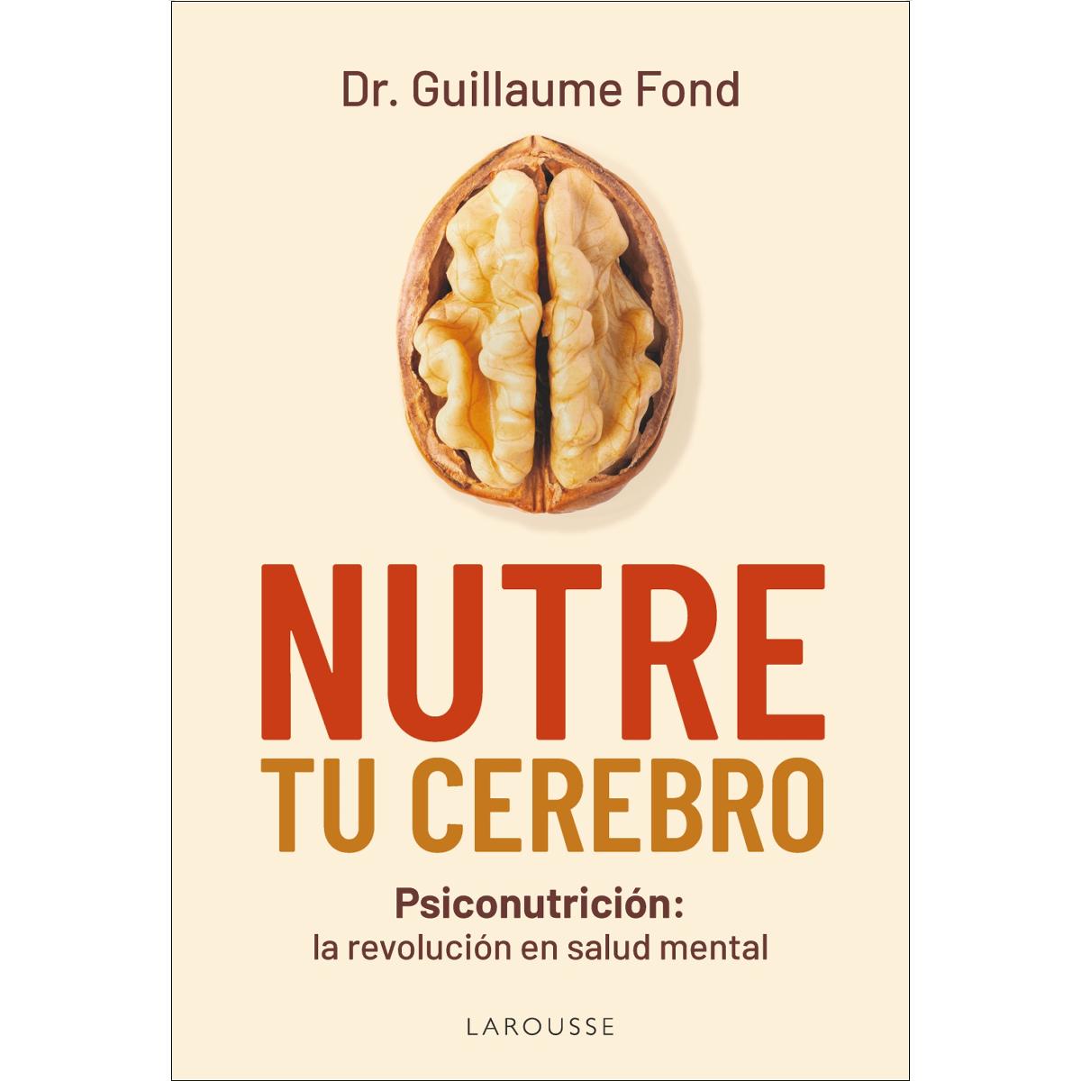 Nutre tu cerebro: Psiconutrición: la revolución en salud mental (Capa mole com abas) 1