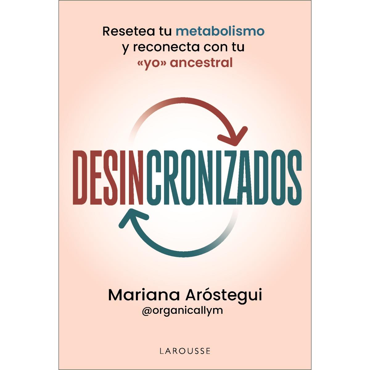 Imagem 0 de Desincronizados: Resetea tu metabolismo y reconecta con tu «yo» ancestral (Capa mole com abas)