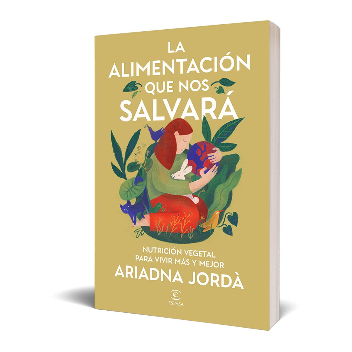La alimentación que nos salvará: Nutrición vegetal para vivir más y mejor (Capa mole com abas) 2