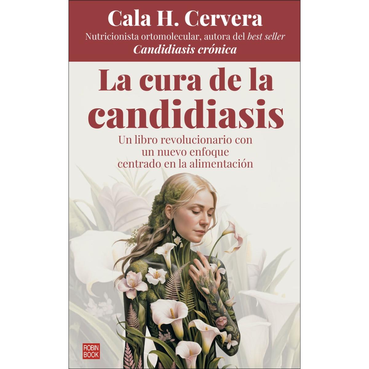 Imagem 0 de La cura de la candidiasis: Un libro revolucionario con un nuevo enfoque centrado en la alimentación