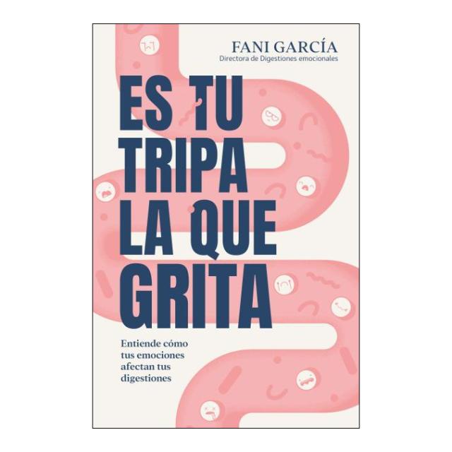 Imagem 0 de Es tu tripa la que grita: Entiende cómo tus emociones afectan tus digestiones (Bolso)