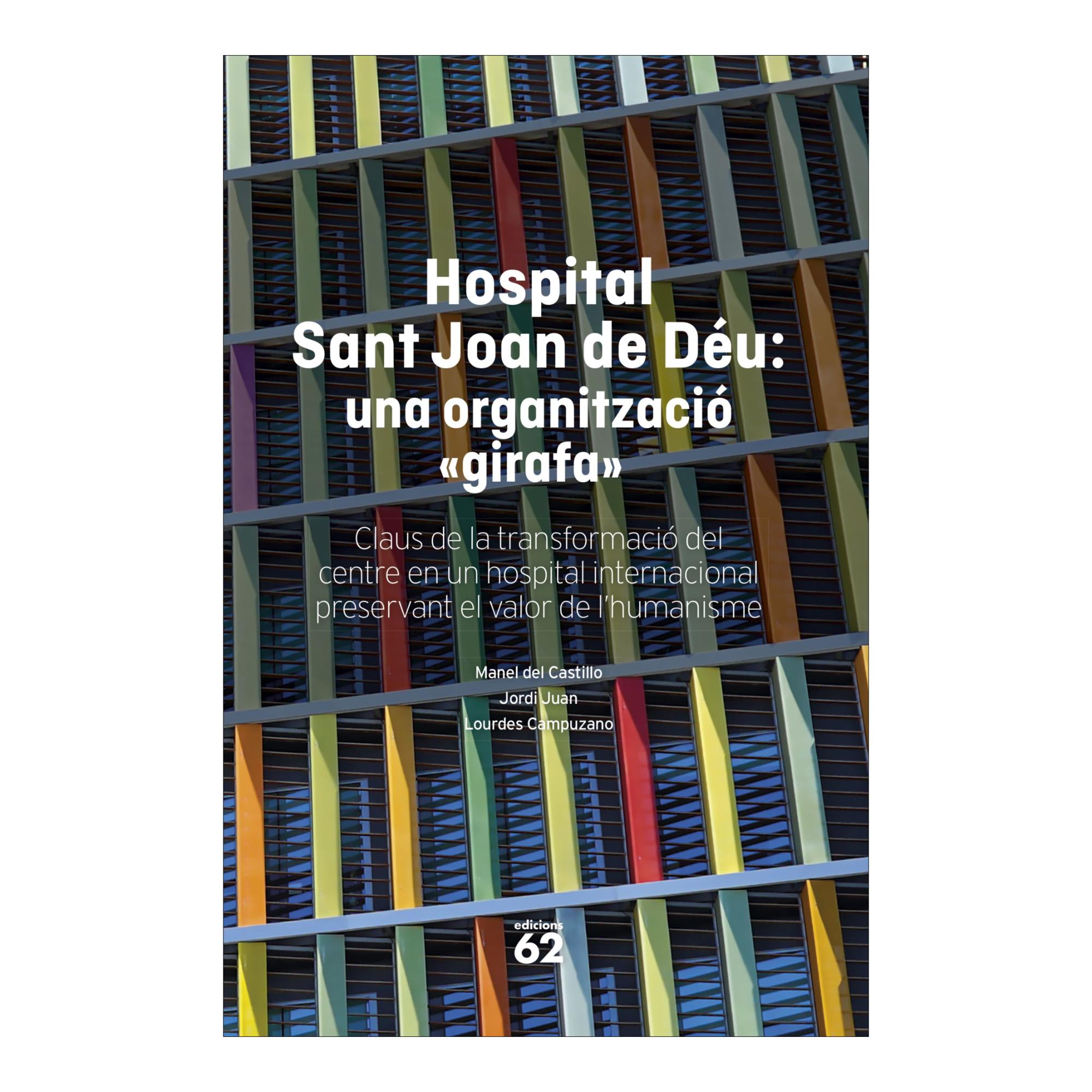 Imagem 0 de Hospital Sant Joan de Déu: una organització "girafa"