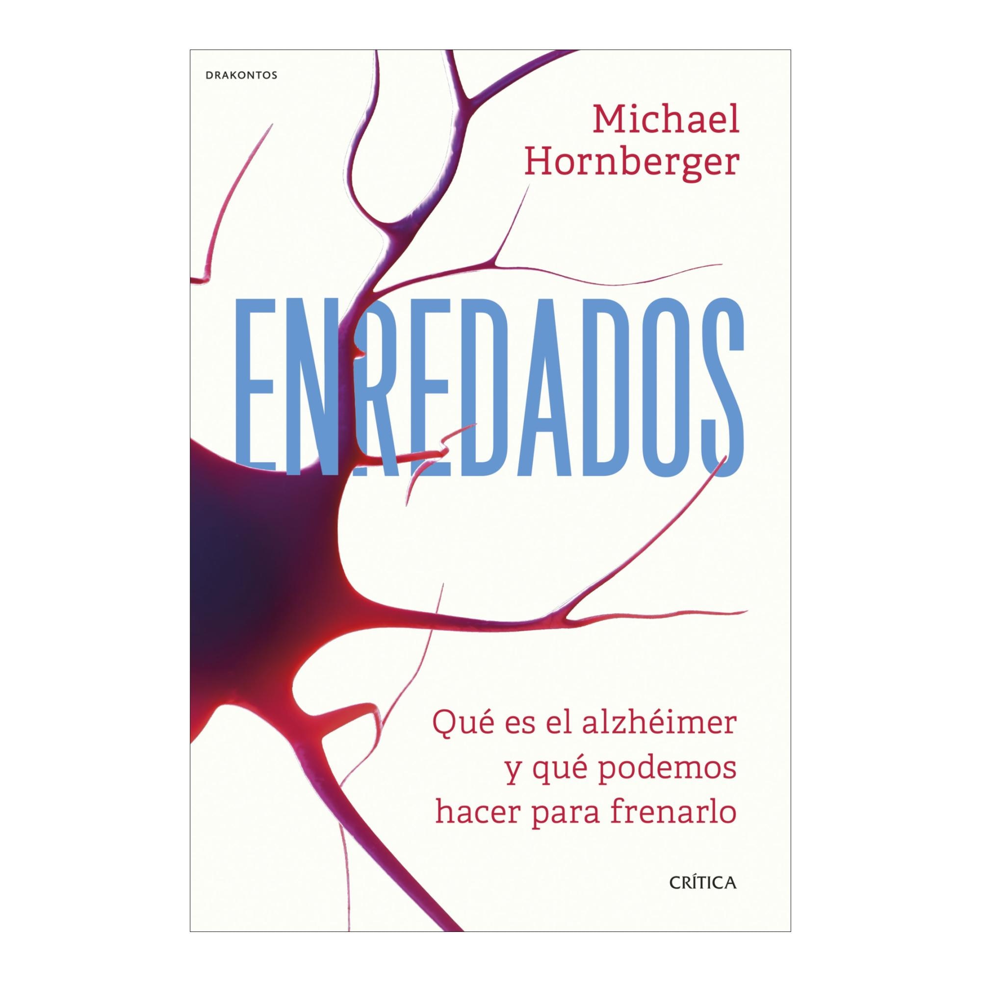 Imagem 0 de Enredados: Qué es el alzhéimer y qué podemos hacer para frenarlo (Capa mole com abas)