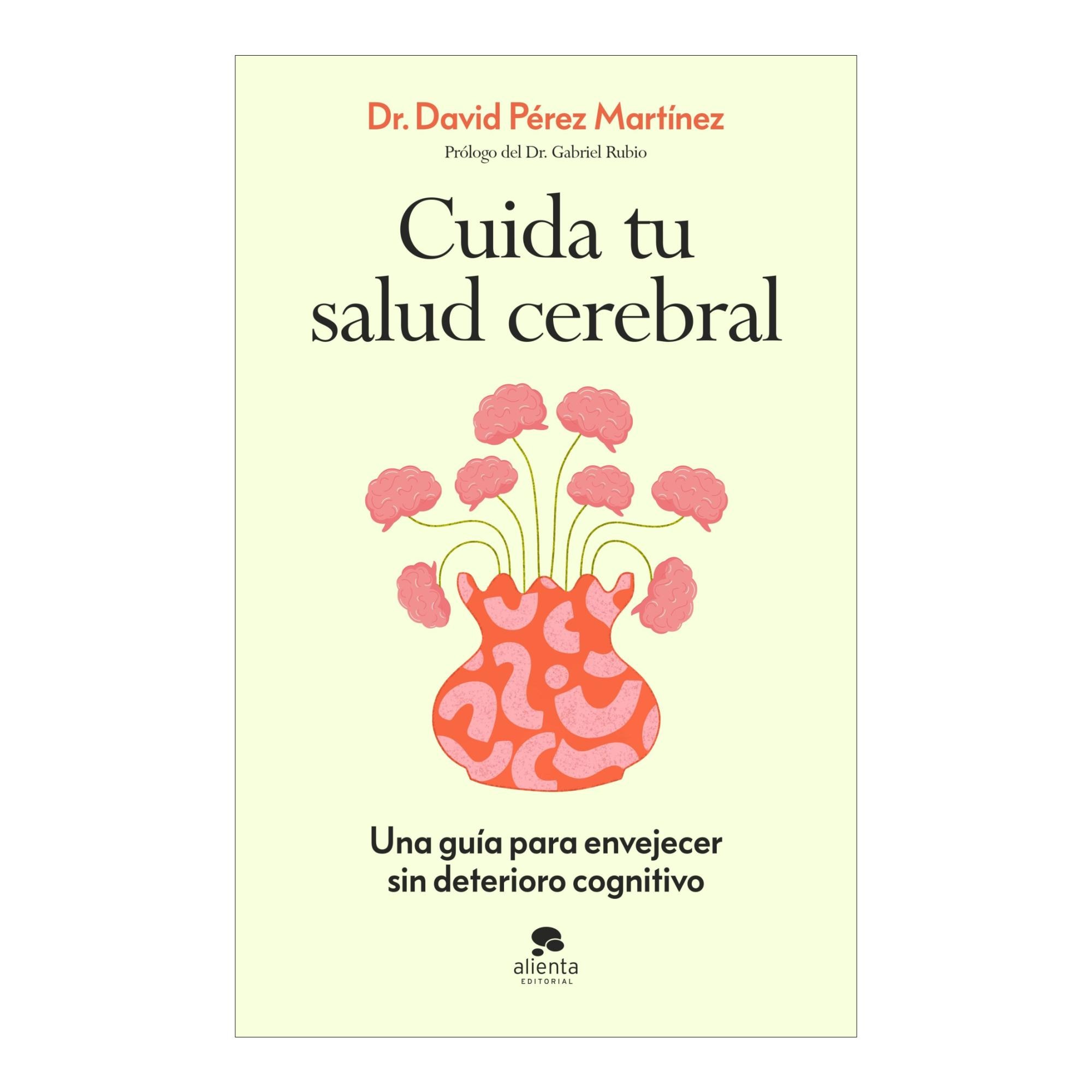 Imagem 0 de Cuida tu salud cerebral: Una guía para envejecer sin deterioro cognitivo (Capa mole com abas)