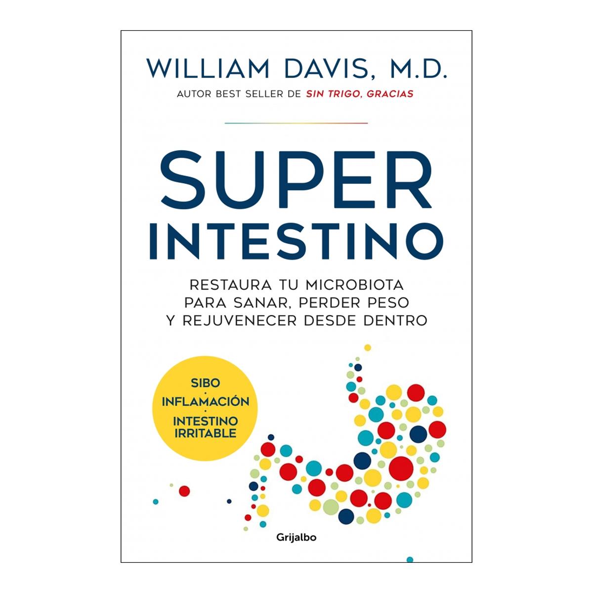 Imagem 0 de Superintestino: Restaura tu microbiota para sanar, perder peso y rejuvenecer desde dentro (Capa mole)