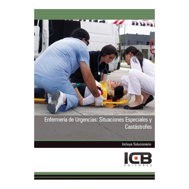 Enfermería de Urgencias: Situaciones Especiales y Catástrofes (Capa mole) 1