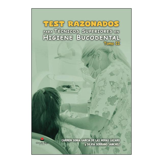 Imagem 0 de Test razonados para Técnicos Superiores en Higiene Bucodental. Tomo II