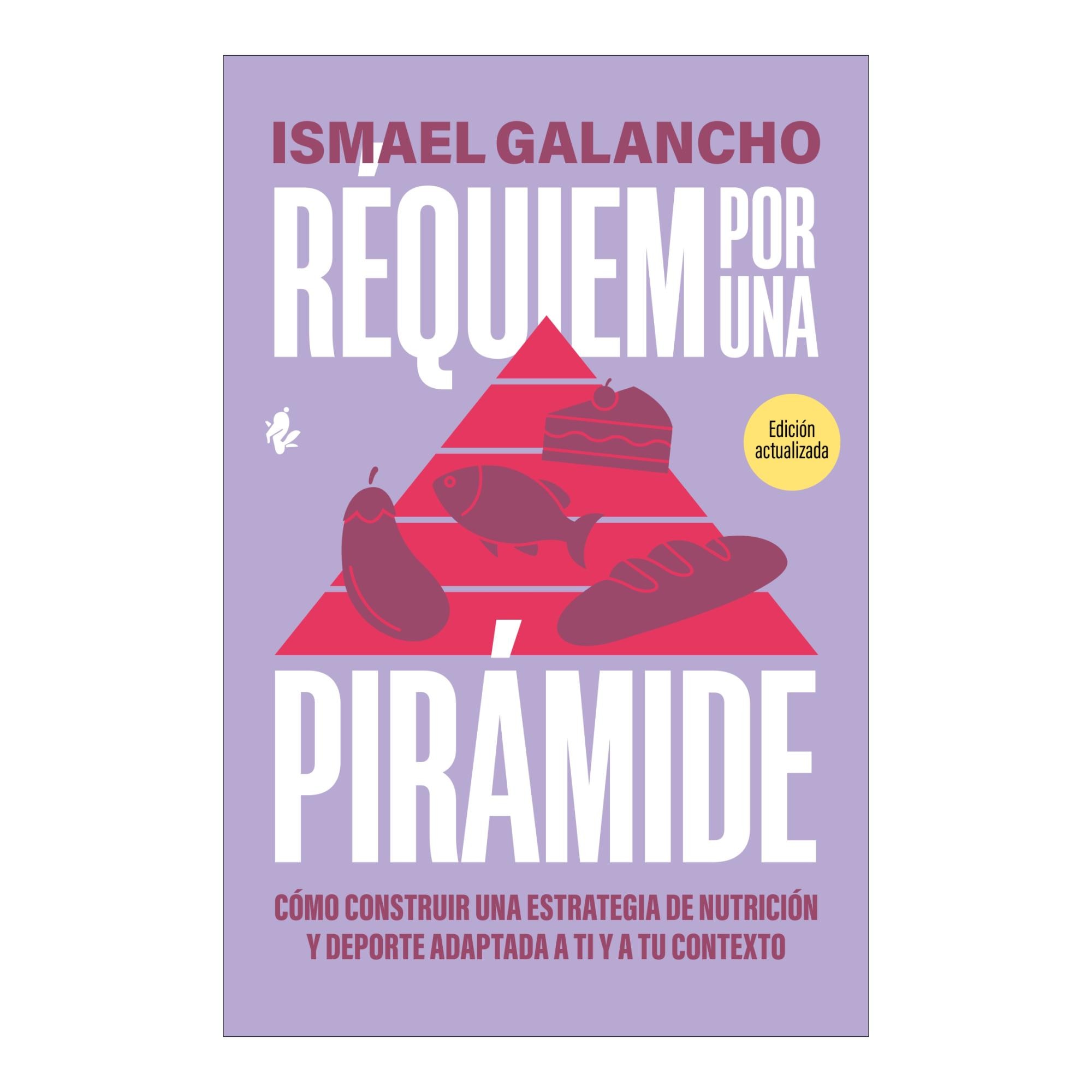 Imagem 0 de Réquiem por una pirámide: Cómo construir una estrategia de nutrición y deporte adaptada a ti y a tu contexto (Capa mole com abas)
