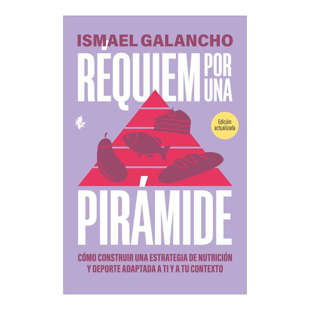Imagem 0 de Réquiem por una pirámide: Cómo construir una estrategia de nutrición y deporte adaptada a ti y a tu contexto (Capa mole com abas)