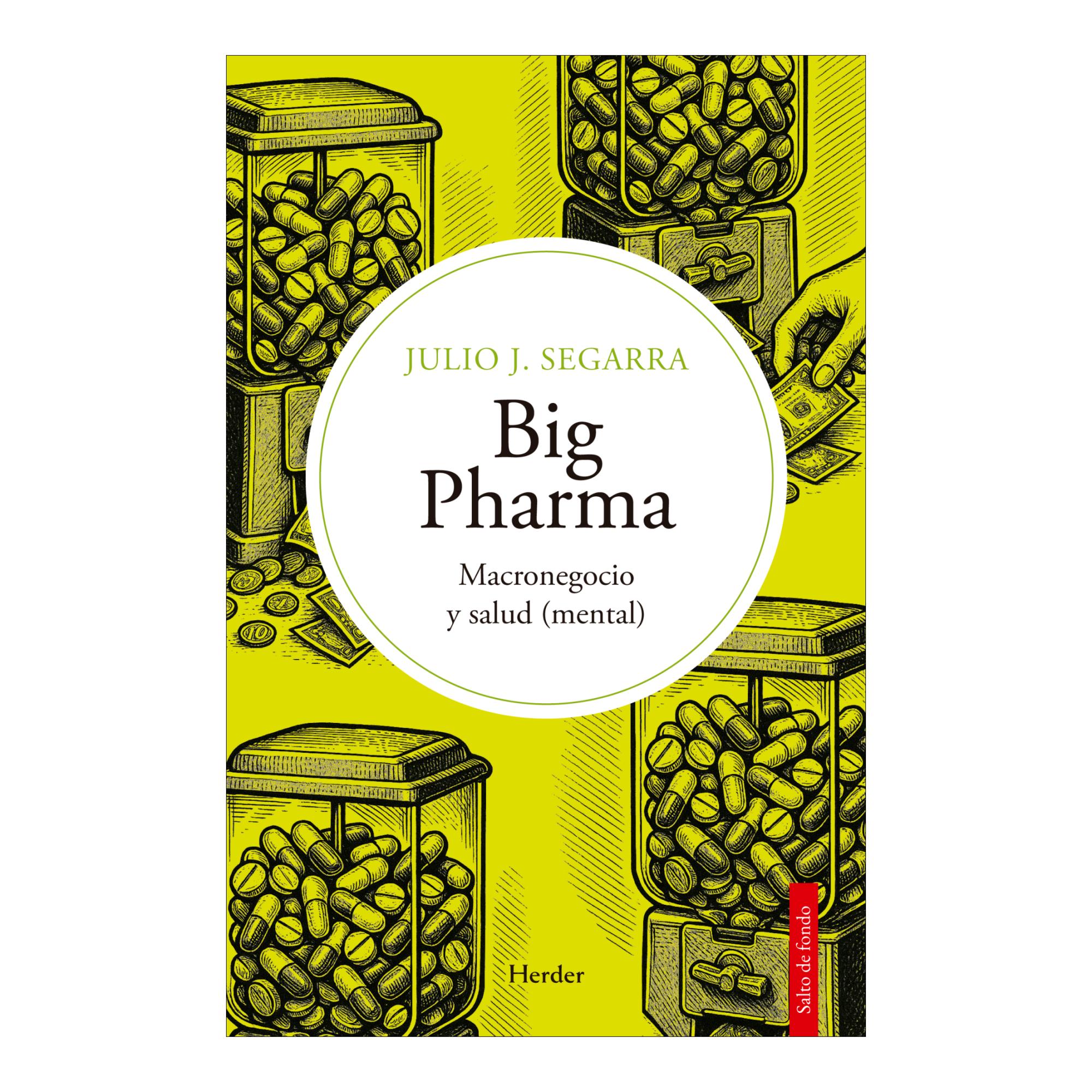 Big Pharma: Macronegocio y salud (mental) (Capa mole com abas) 1