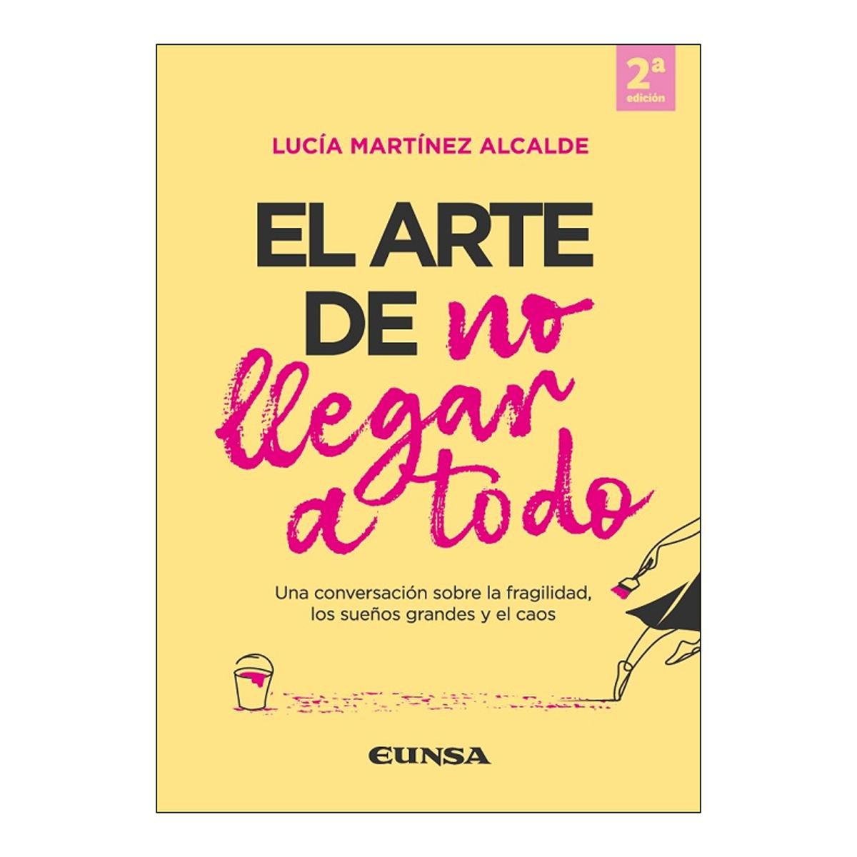 Imagem 0 de El arte de no llegar a todo: Una conversación sobre la fragilidad, los sueños grandes y el caos