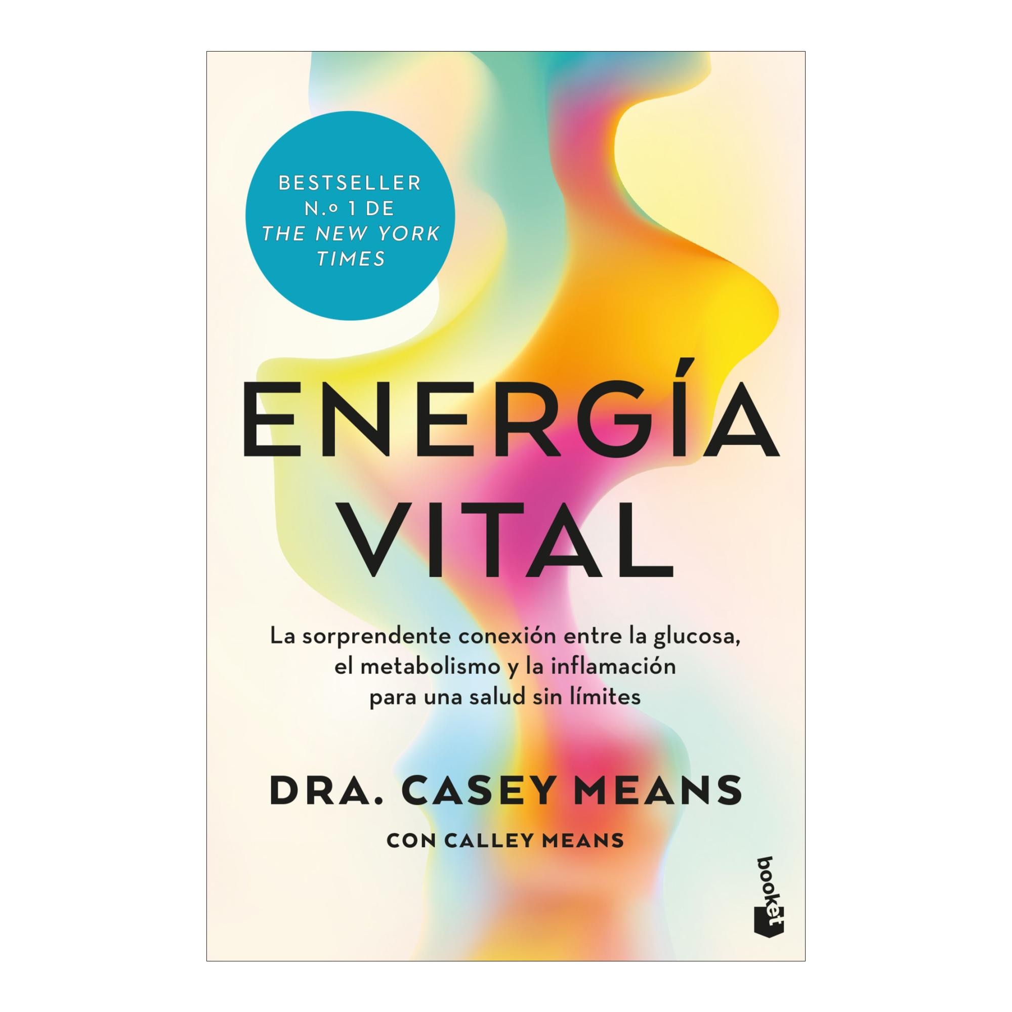 Energía vital: La sorprendente conexión entre la glucosa, el metabolismo y la inflamación para una salud sin límites (Bolso) 1