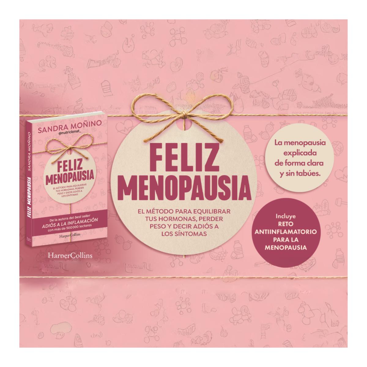 Feliz menopausia: El método para equilibrar tus hormonas, perder peso y decir adiós a los síntomas (Tapa blanda con solapas) 3