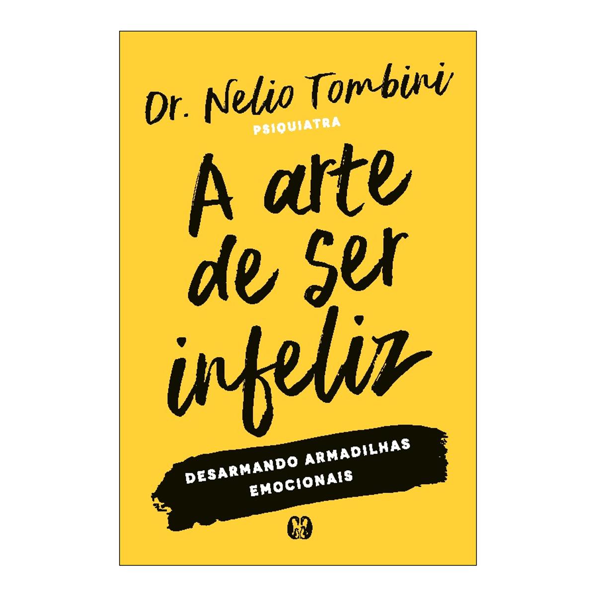 A arte de ser infeliz
