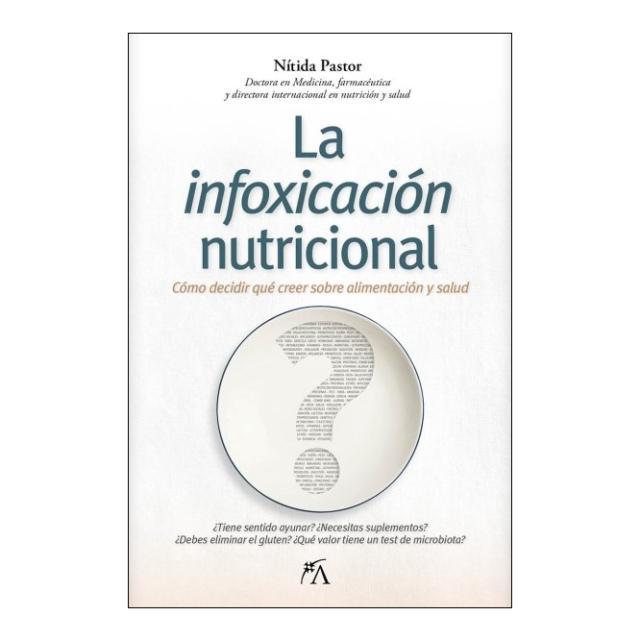 LA INFOXICACIÓN NUTRICIONAL (Tapa blanda con solapas) 1