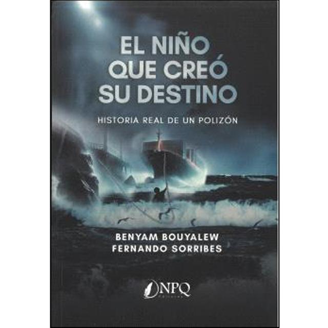 El niño que creó su destino: Historia real de un polizón (Capa mole com abas) 1
