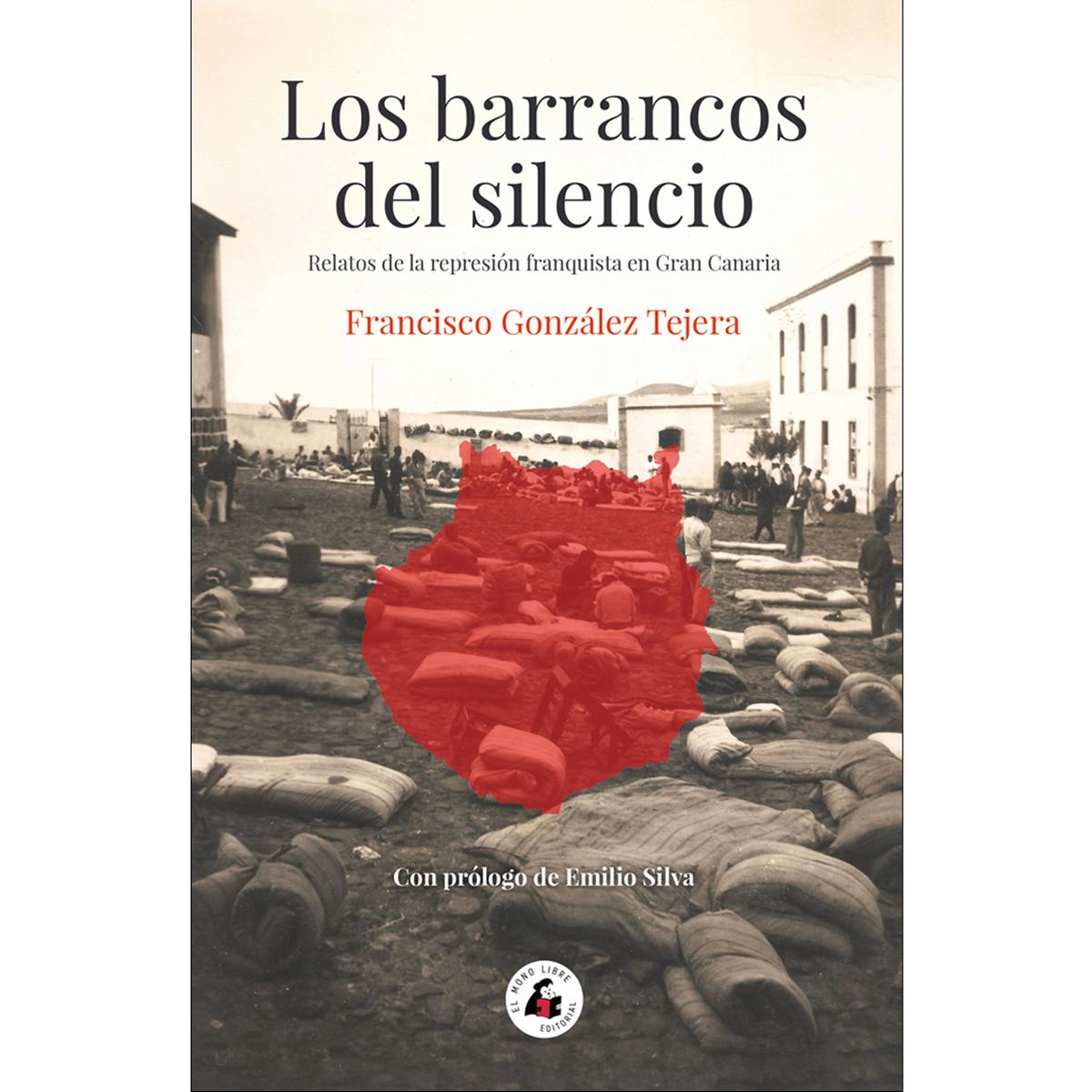 Imagem 0 de LOS BARRANCOS DEL SILENCIO: Relatos de la represión franquista en Gran Canaria
