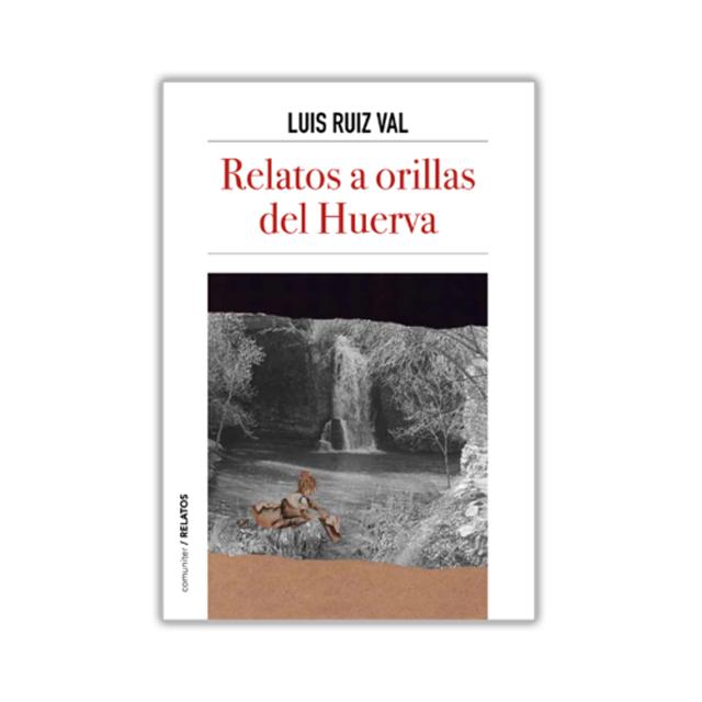 Imagem 0 de Relatos a orillas del Huerva