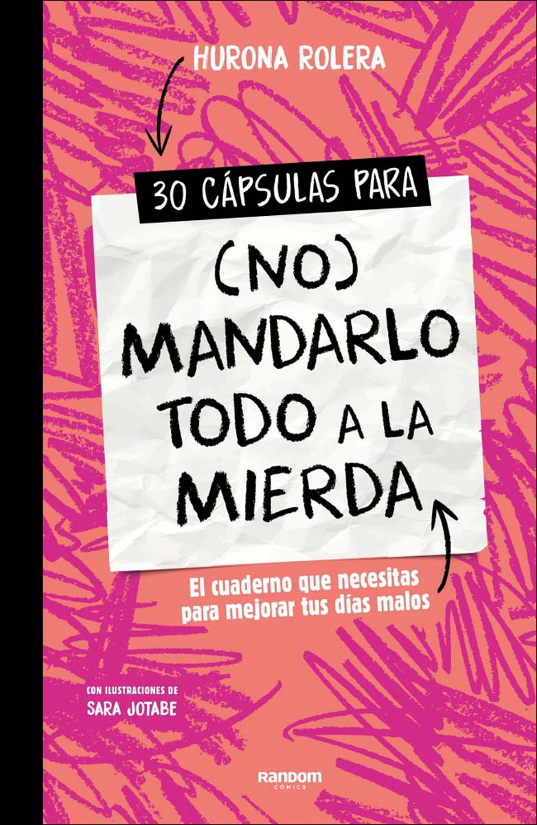 30 cápsulas para (no) mandarlo todo a la mierda: El cuaderno que necesitas para mejorar tus días malos (Capa mole) 1