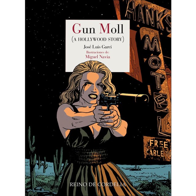 Imagen 0 de Gun Moll: A Hollywood Story