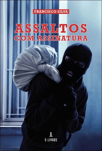 Assaltos com assinatura 1